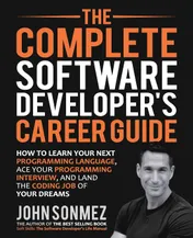 The Complete Software Developer’s Career Guide - John Sonmez